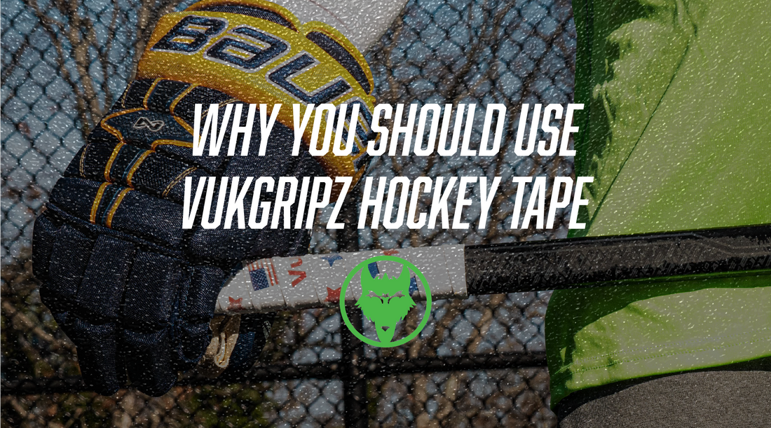 why you should use hockey tape, vukgripz hockey tape, vukgripz, vukgripz tape, vukgripz stick tape, stick tape, hockey stick tape